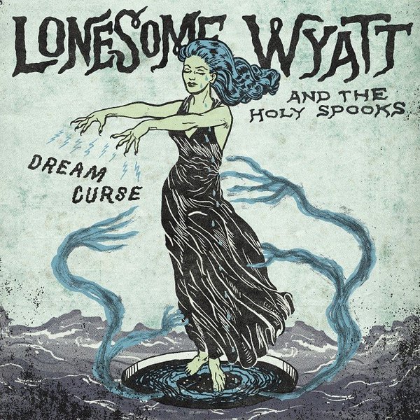 music-Lonesome-Wyatt-Dream-Curse.jpg