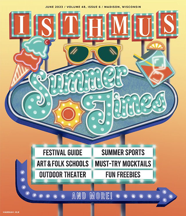 The June 2023 cover of Isthmus.