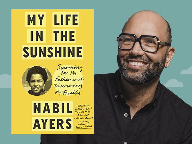 The book jacket for My Life in the Sunshine and a photo of author Nabil Ayers.